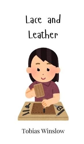 Lace and Leather