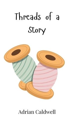 Threads of a Story