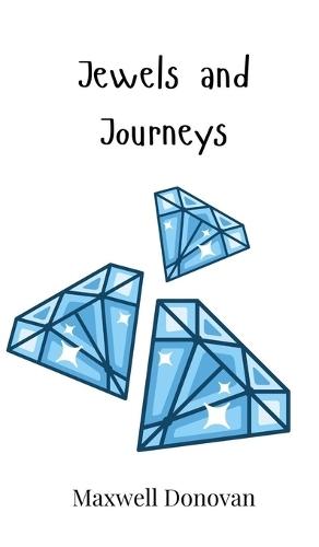 Jewels and Journeys