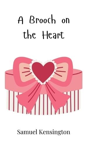 A Brooch on the Heart