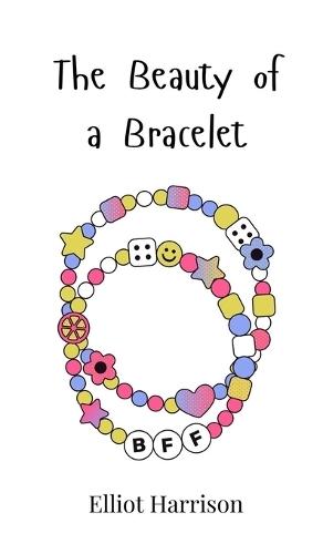The Beauty of a Bracelet