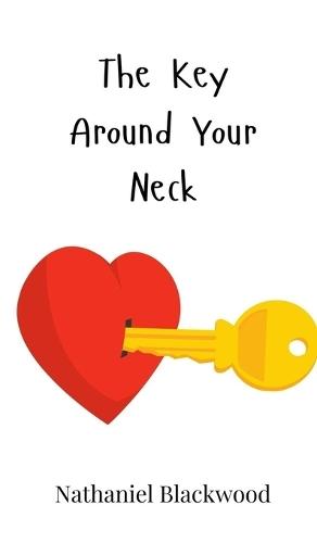 The Key Around Your Neck