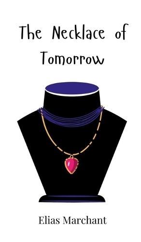 The Necklace of Tomorrow