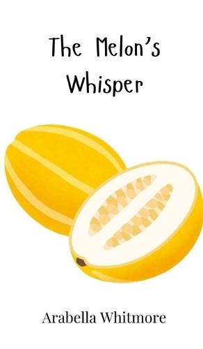 The Melon's Whisper