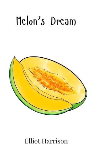 Melon's Dream