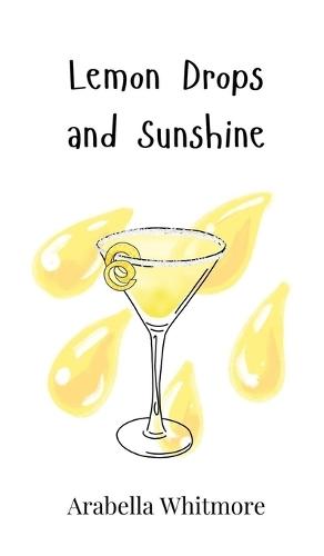 Lemon Drops and Sunshine