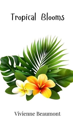 Tropical Blooms