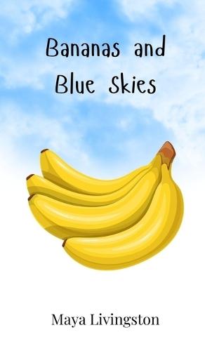 Bananas and Blue Skies