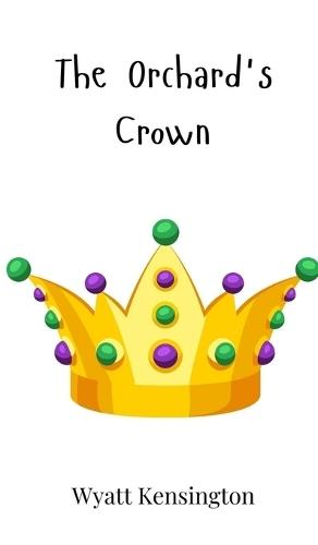 The Orchard's Crown