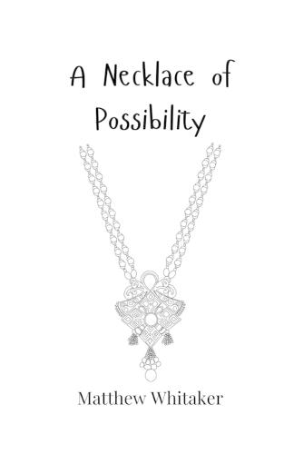 A Necklace of Possibility