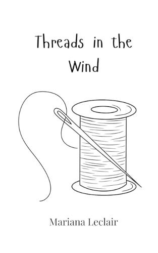 Threads in the Wind