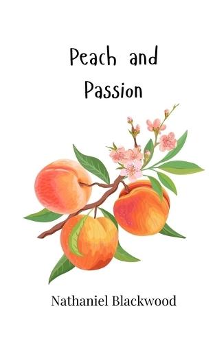 Peach and Passion