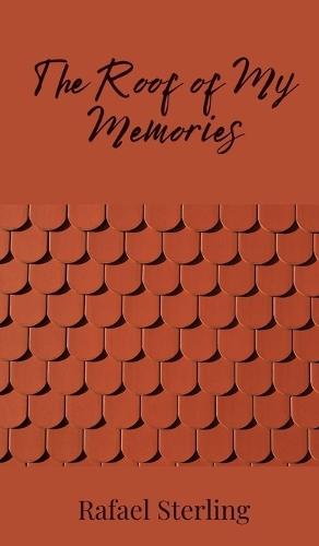 The Roof of My Memories
