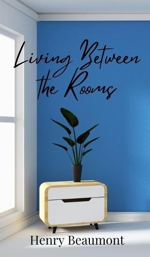 Living Between the Rooms