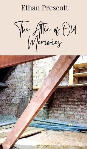 The Attic of Old Memories