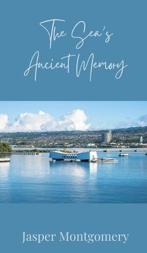 The Sea's Ancient Memory