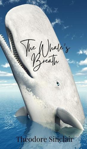 The Whale's Breath