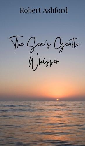 The Sea's Gentle Whisper