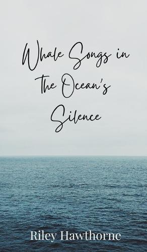 Whale Songs in the Ocean's Silence