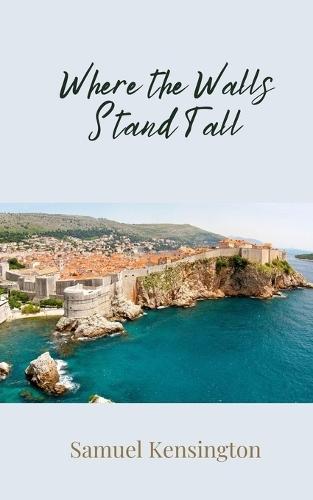 Where the Walls Stand Tall