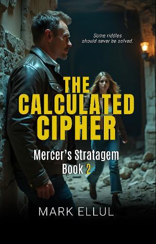 The Calculated Cipher: Mercer's Stratagem Book 2