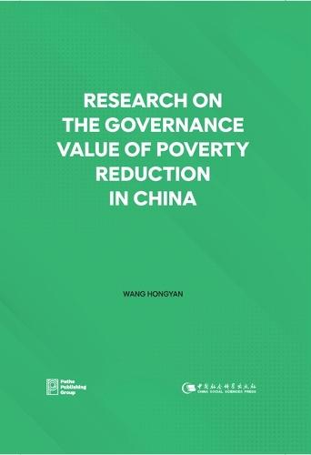 Research on the Governance Value of Poverty Reduction in China