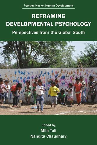 Reframing Developmental Psychology: Perspectives from the Global South