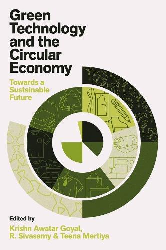 Green Technology and the Circular Economy: Towards a Sustainable Future