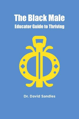 The Black Male Educator Guide to Thriving