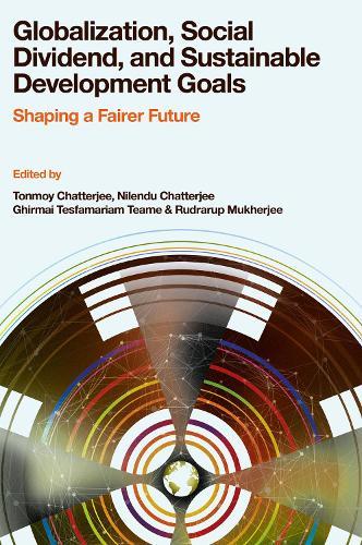 Globalization, Social Dividend, and Sustainable Development Goals: Shaping a Fairer Future