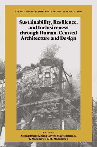 Sustainability, Resilience, and Inclusiveness through Human-Centred Architecture and Design