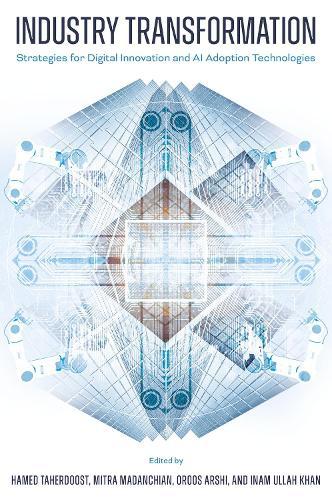 Industry Transformation: Strategies for Digital Innovation and AI Adoption Technologies