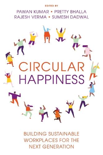 Circular Happiness: Building Sustainable Workplaces for the Next Generation