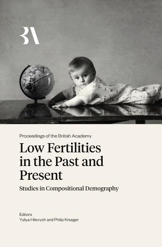 Low Fertilities in the Past and Present: Studies in Compositional Demography