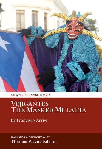 Vejigantes: The Masked Mulatta: by Francisco Arriví