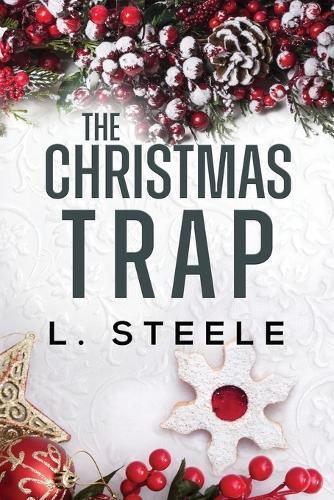 The Christmas Trap: Standalone Marriage of Convenience Holiday Romance
