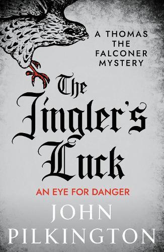 The Jingler's Luck: Discover John Pilkington's exhilarating Tudor mystery series in 2026