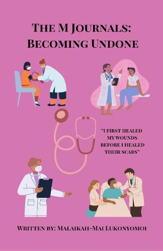 The M Journals: Becoming Undone