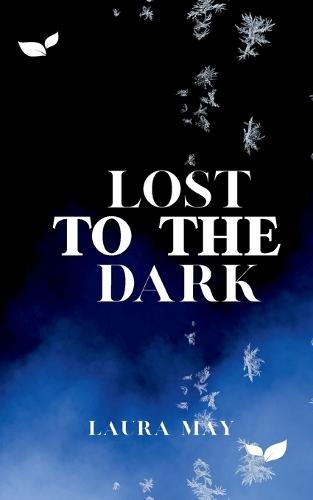 Lost To The Dark