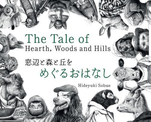 The Tale of Hearth, Woods and Hills: Animal Whispers from a Painter's Days in the English Lake District