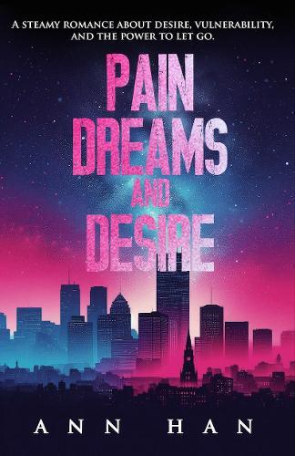 Pain, Dreams and Desire