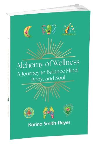 Alchemy of Wellness: A Journey to Balance Mind, Body, and Soul