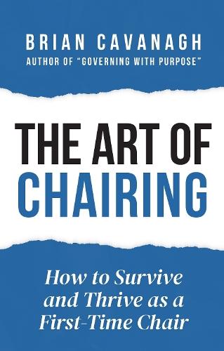 The Art of Chairing: How to Survive and Thrive as a First-Time Chair