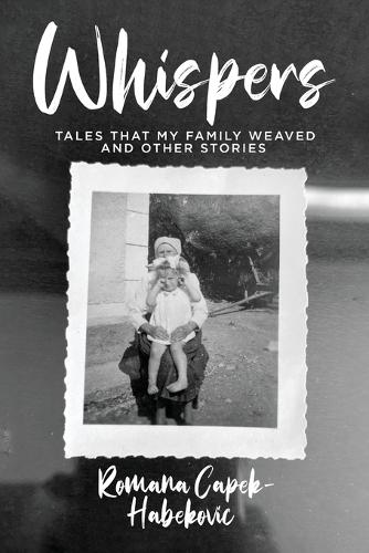 Whispers: Tales That My Family Weaved and Other Stories