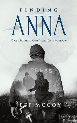 Finding Anna: One Mother One War One Mission