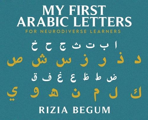 My First Arabic Letters: For Neurodiverse Learners