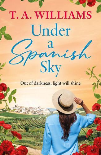 Under a Spanish Sky: A heartwarming romantic journey of healing and hope set along Spain’s Camino de Santiago – perfect for fans of Karen Swan and Fiona Valpy in 2026