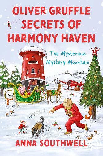 Oliver Gruffle Secrets of Harmony Haven: The Mysterious Mystery Mountain