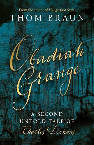 Obadiah Grange: A Second Untold Tale of Charles Dickens