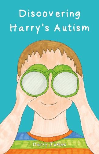 Discovering Harry’s Autism
